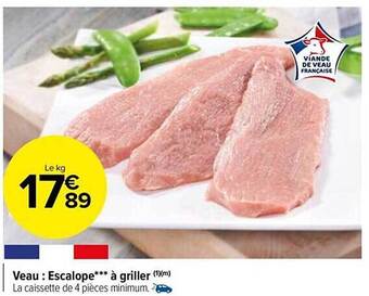 Carrefour Market Veau : escalope***à griller offre