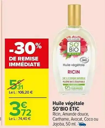 Carrefour Market Huile végétal so'bio étic offre