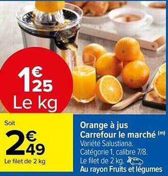 Carrefour Market Orange à jus carrefour le marché offre