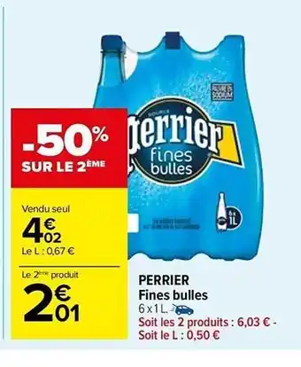 Carrefour Market Perrier fines bulles offre