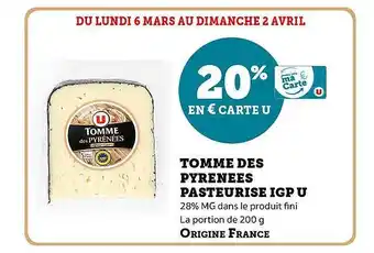 Super U Tomme des pyrénées pasteurisé igp u offre