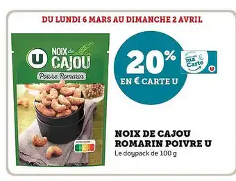 Super U Noix de cajou romarin poivre u offre