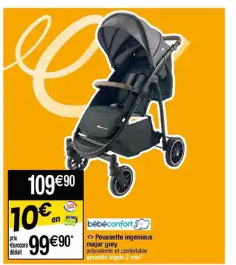 Cora x Carrefour Poussette ingenious major grey bébé confort offre