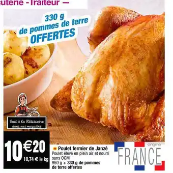 Cora x Carrefour Poulet fermier de janzé + 330 g de pommes de terre offertes offre