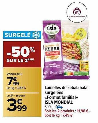 Carrefour Market Lamelles de kebab halal surgelées «format familial» isla mondial offre