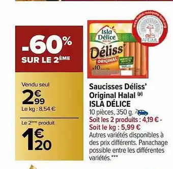Carrefour Market Saucisses déliss' original halal isla délice offre