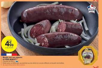 Carrefour Market Boudin noir aux oignons le père benoit offre