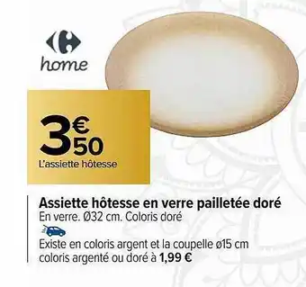 Carrefour Market Assiette hôtesse en verre pailletée doré carrefour home offre