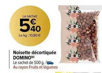 Noisette décortiquée domino