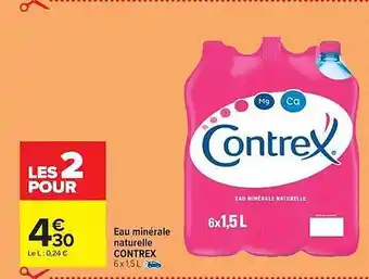 Carrefour Market Eau minérale naturelle contrex offre