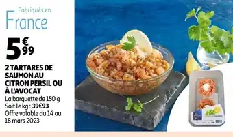 Auchan 2 Tartares DE Saumon Au Citron Persil Ou A L'Avocat offre