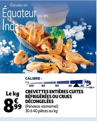 Auchan Crevettes Entières Cuites Rèfrigèrèes Ou Crues Dècongelèes offre