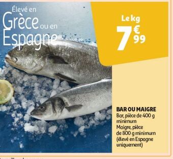 Auchan Supermarché Bar ou maigre offre