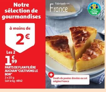 Auchan Supermarché Parts de flan filière auchan"cultivons le bon" offre