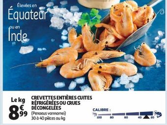 Auchan Supermarché Crevettes entières cuites réfrigérées ou crues décongelees offre