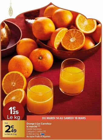 Carrefour Market Orange à jus carrefour le marché offre