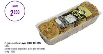 Géant Casino Figues sèches layer HOLY FRUITS offre