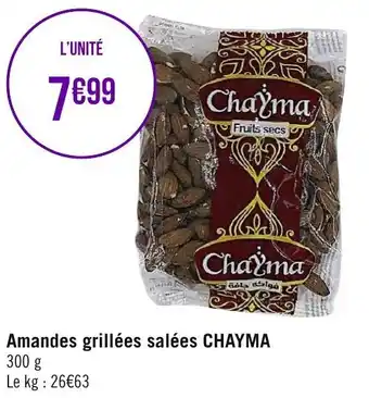 Géant Casino Amandes grillées salées CHAYMA offre
