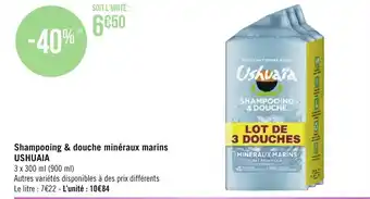 Géant Casino Shampooing & douche minéraux marins USHUAIA offre
