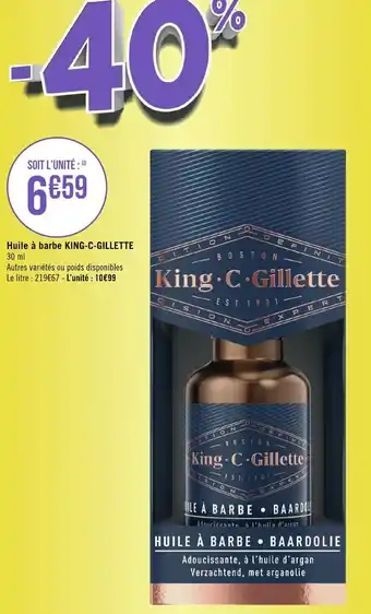Géant Casino Huile à barbe KING-C-GILLETTE offre