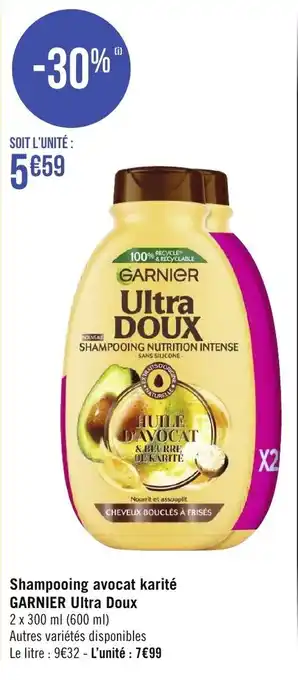 Géant Casino Shampooing avocat karité GARNIER ultra doux offre