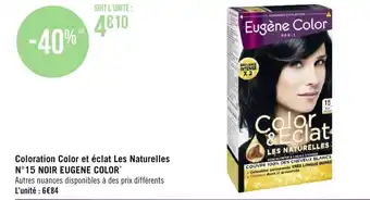 Géant Casino Coloration color et éclat les naturelles N15 NOIR EUGENE COLOR offre
