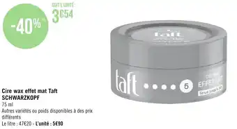 Géant Casino Cire wax effet mat taft SCHWARZKOPF offre