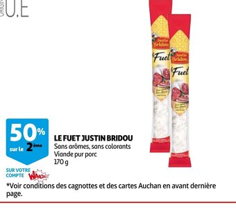 Auchan Le Fuet justin bridou offre