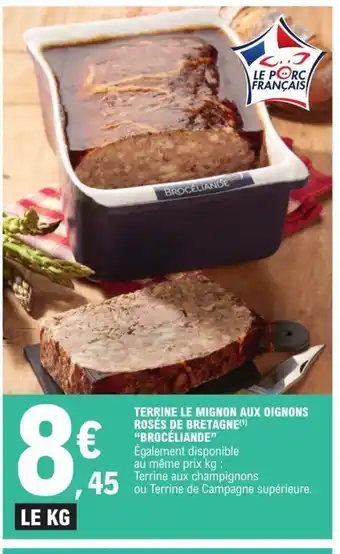 E.Leclerc Terrine Le Mignon Aux Oignons Roses de bretagne broceliande offre