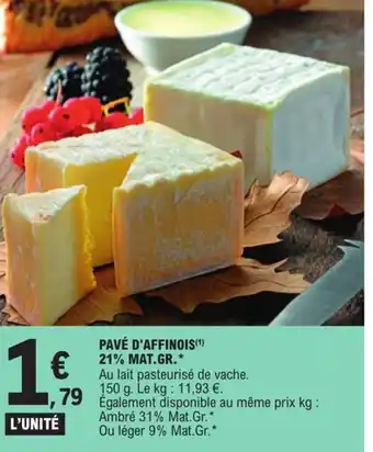 E.Leclerc Pave d'affinois 21% Mat gr offre