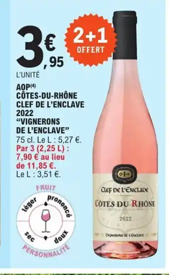 E.Leclerc AOP Cotes-Du-rhone Clef de l'anclave 2022 vignerons de l'Enclave offre