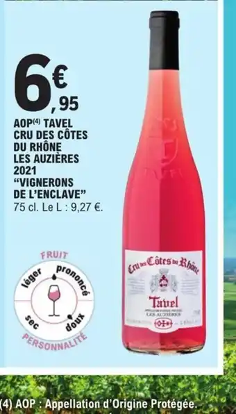 E.Leclerc AOP Tavel Cru des cotes du rhone les auzières 2021 vignerons de l'enclave offre