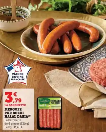 Super U Merguez pur boeuf halal dabia offre