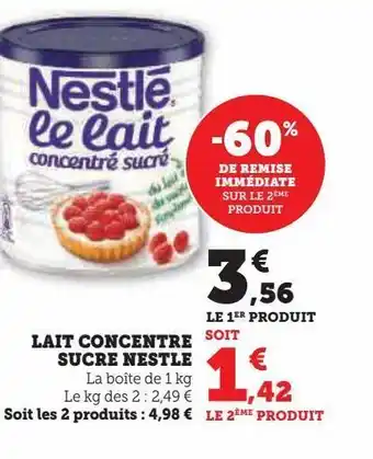 Super U Lait concentre sucre nestle offre