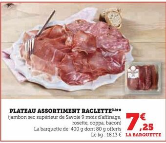 Super U Plateau assortiment raclette offre