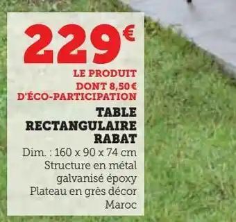 Super U Table rectangulaire rabat offre