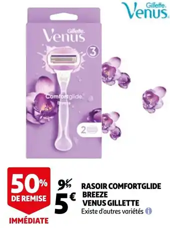 Auchan Rasoir Comfortglide Breeze Venus Gillette offre