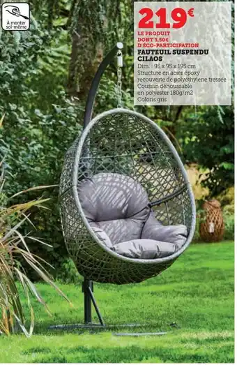 Super U Fauteuil suspendu cilaos offre