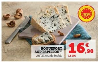 Hyper U Roquefort aop papillon offre