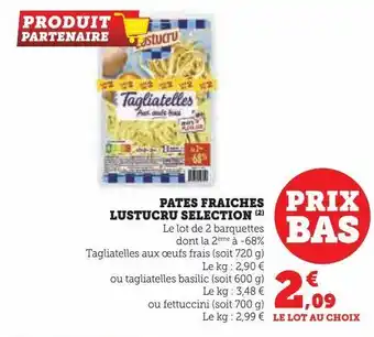 Hyper U Pates fraiches lustucru selection offre