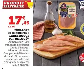 Hyper U Escalope de dinde fine label rouge igp de loué offre
