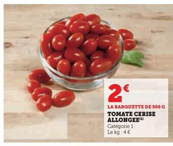 Hyper U Tomate cerise allongee offre