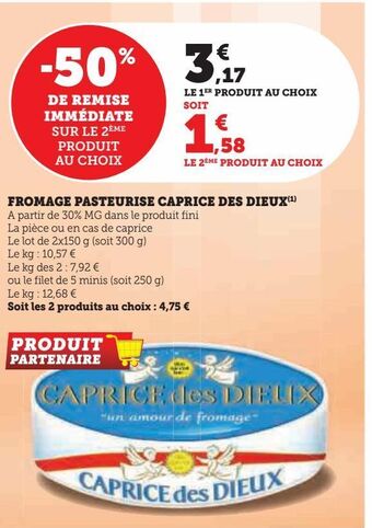 Hyper U Fromage pasteurise caprice des dieux offre