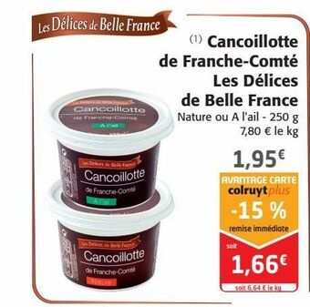Colruyt Cancoillotte de franche-comté les délices de belle france offre