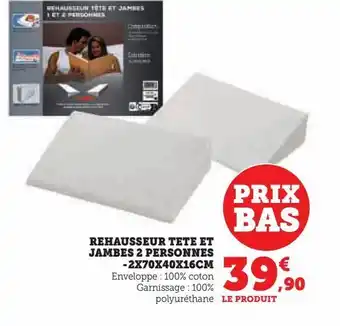 Hyper U Rehausseur tete et jambes 2 personnes - 2x70x40x16cm offre