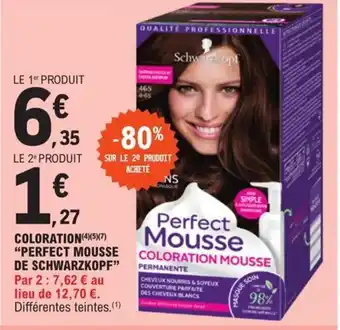 E.Leclerc Coloration "'Perfect Mousse De Schwarzkopf" offre