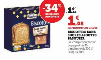 Hyper U Biscottes sans sucres ajoutes pasquier offre