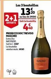 Auchan Prosecco doc treviso maschio offre