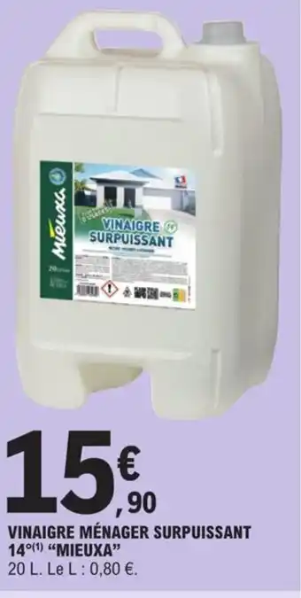 E.Leclerc Vinaigre Mènager Surpuissant 14 "Mieuxa" offre