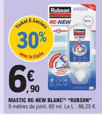 E.Leclerc Mastic Re-New Blanc "Rubson" offre